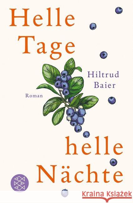 Helle Tage, helle Nächte : Roman Baier, Hiltrud 9783596298549 FISCHER Taschenbuch - książka