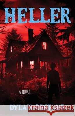 Heller Dylan Degrave 9781968700447 Indie Author Revolution LLC - książka
