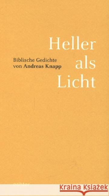 Heller als Licht : Biblische Gedichte Knapp, Andreas 9783429037369 Echter - książka