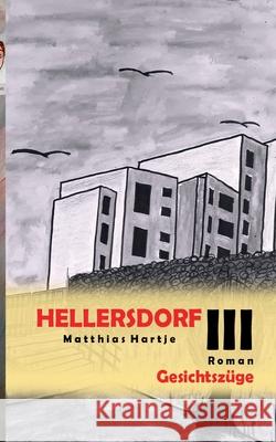 Hellersdorf: Gesichtszüge Hartje, Matthias 9783753453170 Books on Demand - książka