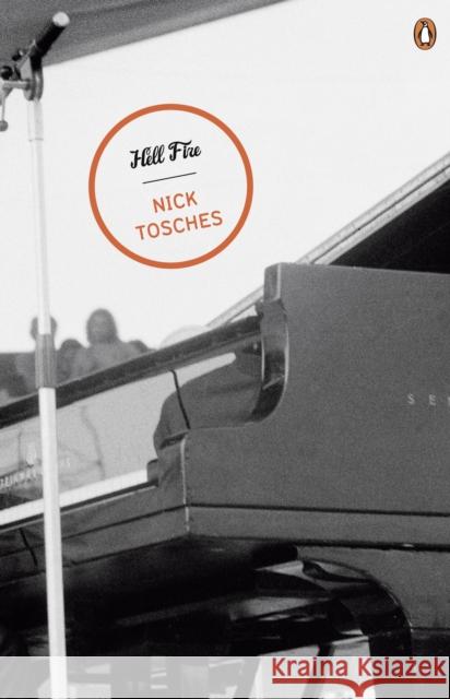 Hellfire: The Jerry Lee Lewis Story Nick Tosches 9780141041858 Penguin Books Ltd - książka