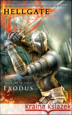 Hellgate: London: Exodus Mel Odom 9781476787701 Gallery Books - książka