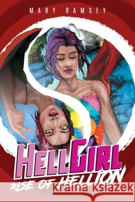 HellGirl: Rise of Hellion Mary Ramsey 9781956010527 Rushmore Press LLC - książka