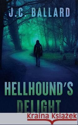 Hellhound's Delight Jc Ballard 9798223938903 Jc Ballard - książka