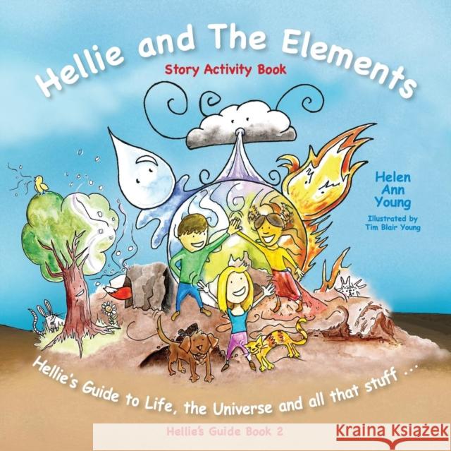 Hellie and the Elements Helen Ann Young, Tim Blair Young 9781908353047 Young Editions - książka