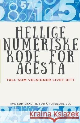 Hellige Numeriske Kode for Agesta Edwin Pinto   9798215266663 Edwin Pinto - książka