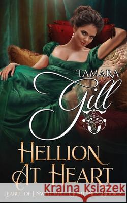 Hellion at Heart Tamara Gill 9780648716075 Tamara Gill - książka
