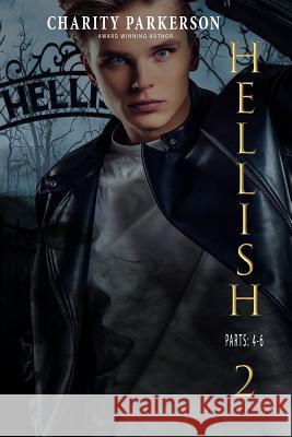 Hellish 2: Parts 4-6 Charity Parkerson 9781077688940 Independently Published - książka
