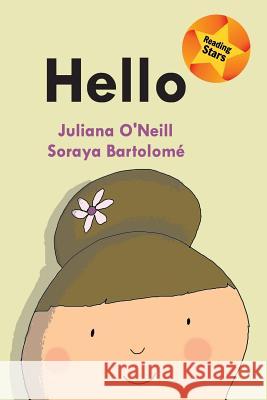 Hello Juliana O'Neill, Soraya Bartolomé 9781532412615 Xist Publishing - książka