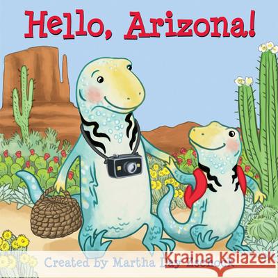 Hello, Arizona! Martha Zschock 9781938700620 Commonwealth Editions - książka