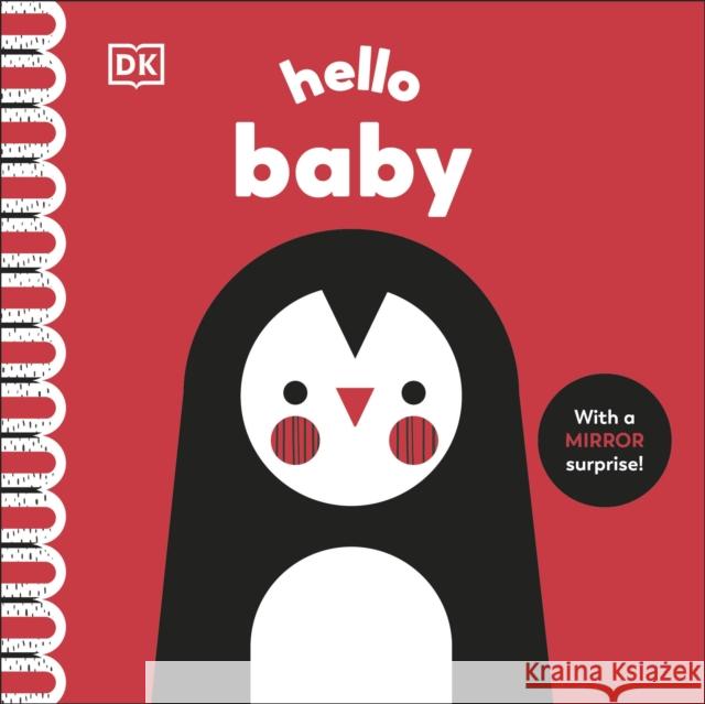 Hello Baby: With a Mirror Surprise! Rebecca Weerasekera 9780241683248 Dorling Kindersley Ltd - książka