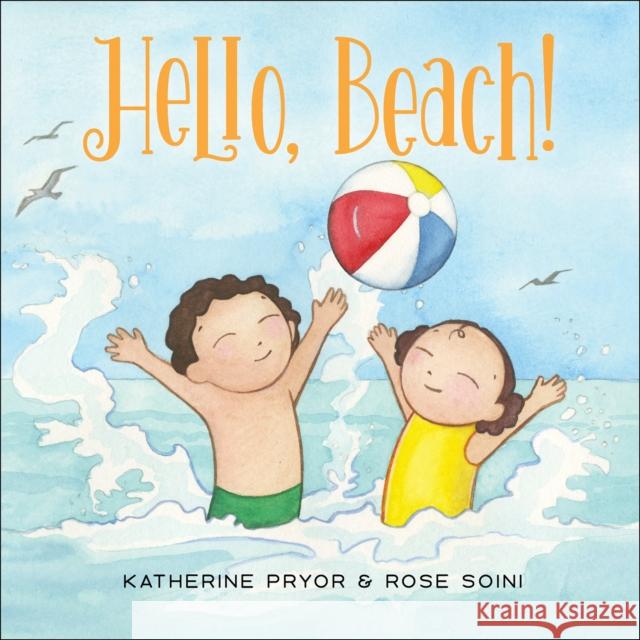 Hello, Beach! Katherine Pryor Rose Soini 9780764369018 Schiffer Kids - książka