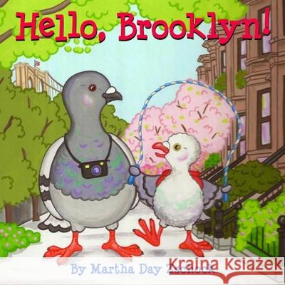 Hello, Brooklyn! Martha Day Zschock 9781938700200 Commonwealth Editions - książka