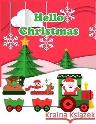 Hello Christmas: Fun Kindergarten Basics Workbook Arinya Hansa 9781701446175 Independently Published - książka