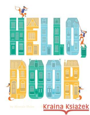 Hello, Door Alastair Heim Alisa Coburn 9781499805369 Little Bee Books - książka