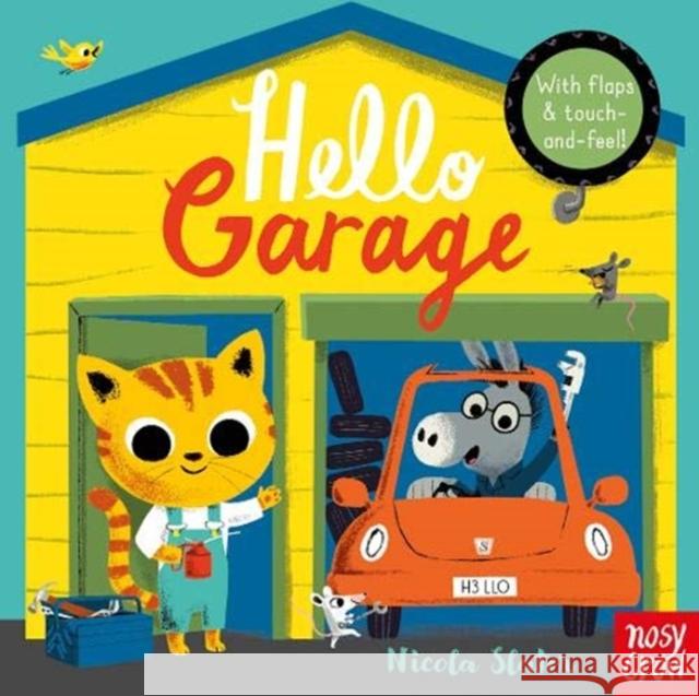 Hello Garage Nicola Slater   9781788002318 Nosy Crow Ltd - książka