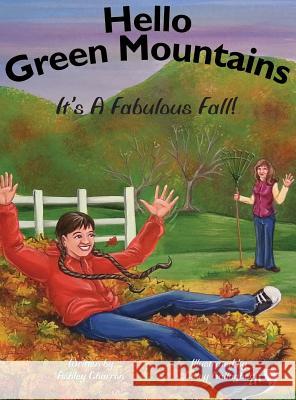 Hello Green Mountains: It's A Fabulous Fall! Charron, Ashley 9781478745990 Outskirts Press - książka