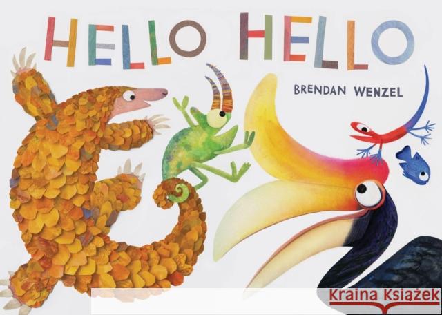 Hello Hello (Books for Preschool and Kindergarten, Poetry Books for Kids) Wenzel, Brendan 9781452150147 Chronicle Books - książka