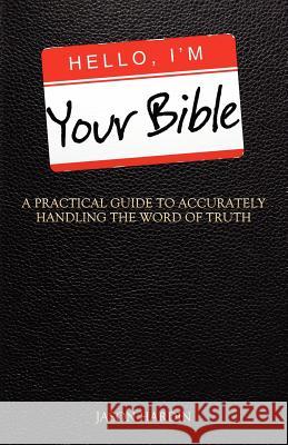 Hello, I'm Your Bible Jason Hardin 9781936341221 Deward Publishing - książka