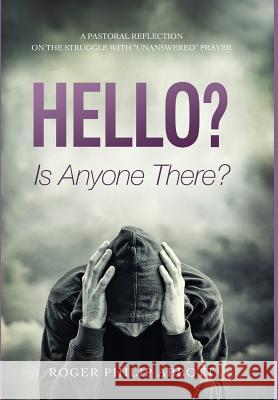 Hello? Is Anyone There? Roger Philip Abbott, D Eryl Davies 9781498222099 Cascade Books - książka