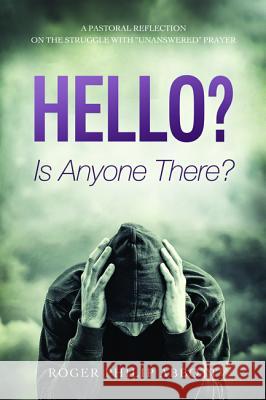Hello? Is Anyone There? Roger Philip Abbott D. Eryl Davies 9781625640147 Cascade Books - książka