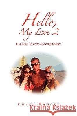 Hello, My Love 2 Chase Brooks 9781441536679 Xlibris Corporation - książka