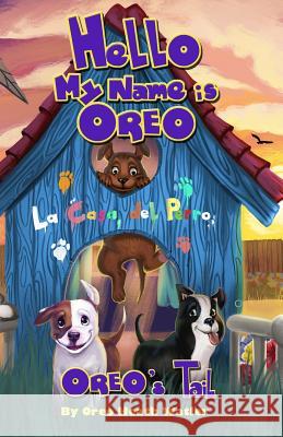 Hello my Name is Oreo - Oreo's Tail: Oreo's Tail Petrova, Elisaveta 9781495909221 Createspace - książka