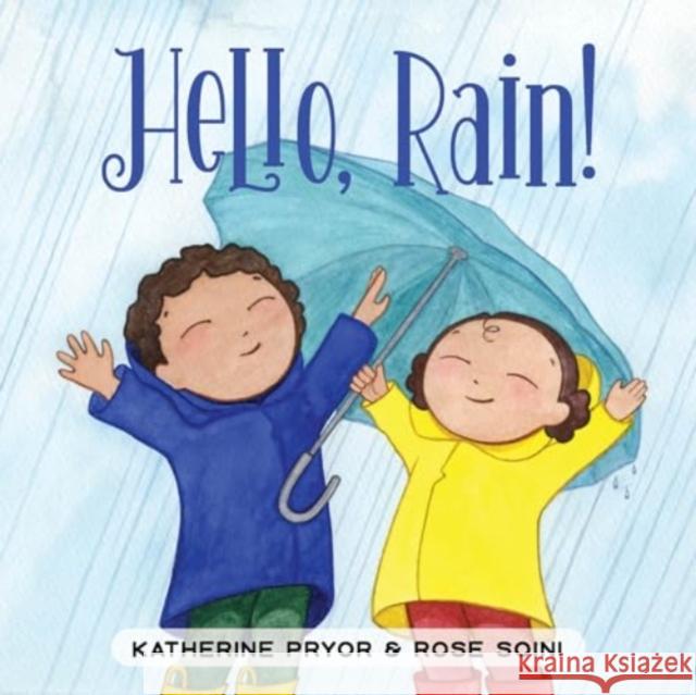 Hello, Rain! Katherine Pryor Rose Soini 9780764367755 Schiffer Kids - książka