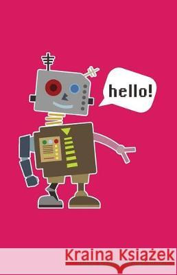 Hello Robot Sheet Music Zone365 Creativ 9781090367099 Independently Published - książka