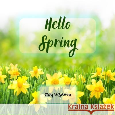 Hello Spring Vizante Joy Vizante 9798728348870 Independently published - książka