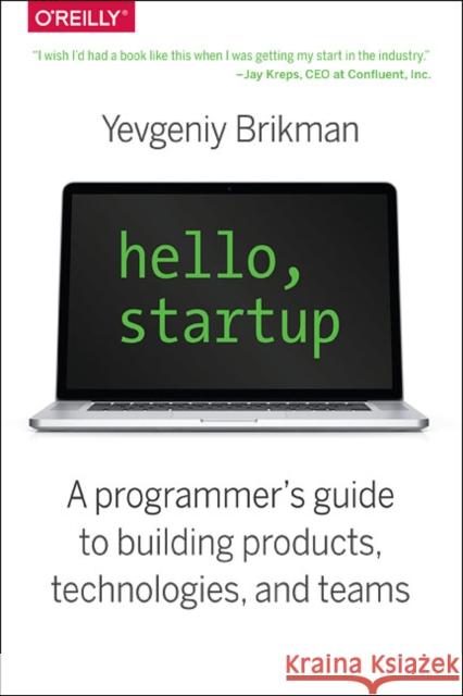 Hello, Startup Yevgeniy Brikman 9781491909904 John Wiley & Sons - książka