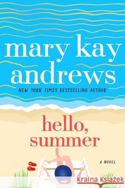 Hello, Summer Mary Kay Andrews 9781250256911 St. Martin's Griffin - książka