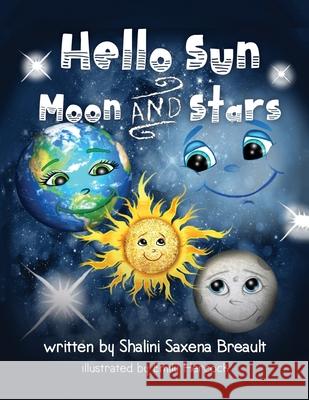 Hello Sun Moon and Stars Shalini Saxena Breault 9780692196526 Shalini Breault - książka