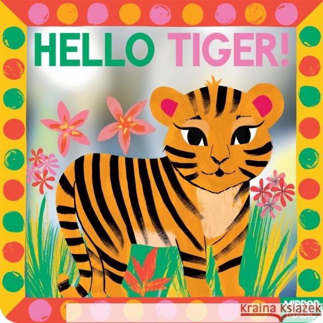 Hello Tiger! Sharon King-Chai 9781035038336 Pan Macmillan - książka