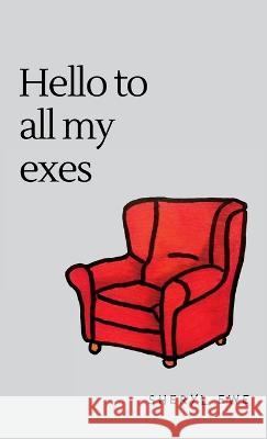 Hello to all my exes Sheryl Ewe   9781739206116 Orchid Flower Press - książka