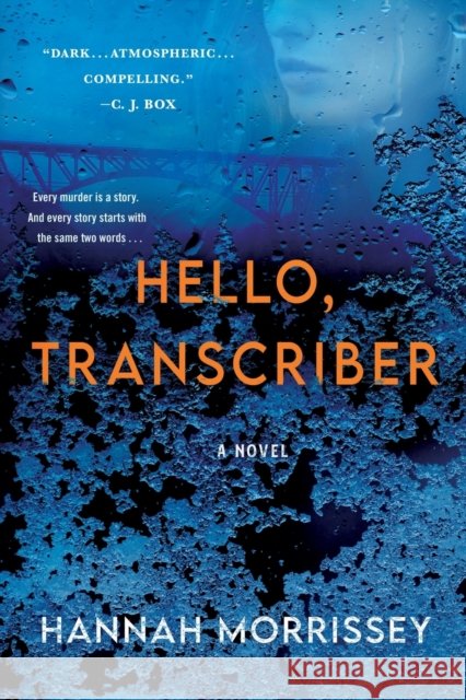 Hello, Transcriber Hannah Morrissey 9781250847416 Minotaur Books - książka