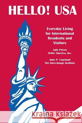 Hello! USA: Everyday Living for International Residents and Visitors Judy Priven 9781723471933 Createspace Independent Publishing Platform - książka
