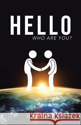 Hello: Who are you? Ilze Puriv 9781504366472 Balboa Press - książka