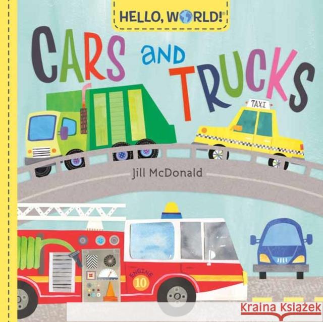 Hello, World! Cars and Trucks Jill McDonald 9780593303832 Random House USA Inc - książka