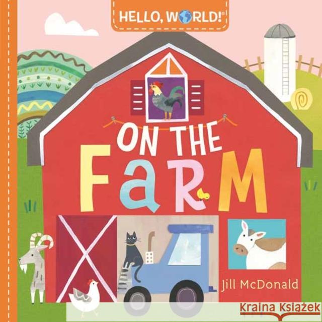 Hello, World! On the Farm Jill McDonald 9780593378724 Random House USA Inc - książka