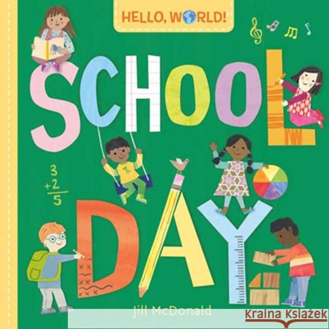 Hello, World! School Day Jill McDonald 9780593569047 Doubleday Books for Young Readers - książka