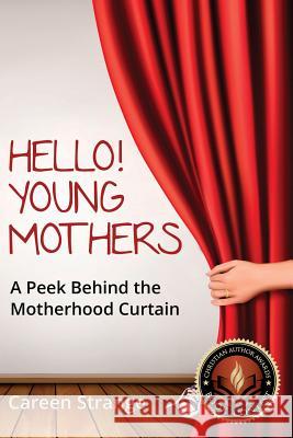 Hello, Young Mothers Careen Strange 9781498408028 Xulon Press - książka
