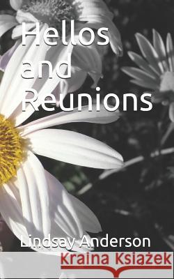 Hellos and Reunions Lindsay Anderson 9781795151535 Independently Published - książka