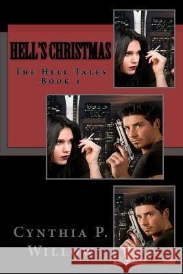 Hell's Christmas Cynthia P. Willow 9781480095953 Createspace - książka