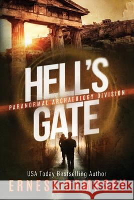 Hell's Gate: A Paranormal Archaeology Division Thriller Jason Whited Anne Storer Ernest Dempsey 9781944647636 Enclave Publishing - książka