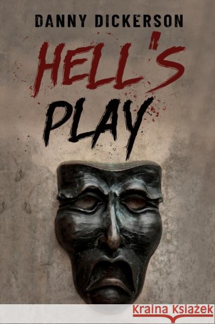Hell's Play Danny Dickerson 9781800746879 Olympia Publishers - książka