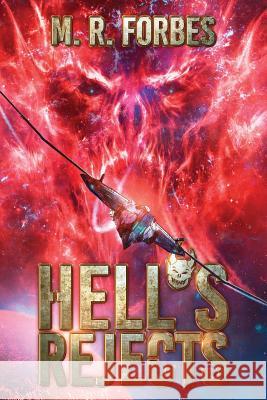 Hell's Rejects M. R. Forbes 9781543121872 Createspace Independent Publishing Platform - książka