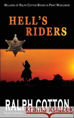 Hell's Riders Ralph Cotton 9798735782810 Independently Published - książka