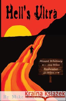 Hell's Ultra Mike Engelhard 9781541094161 Createspace Independent Publishing Platform - książka