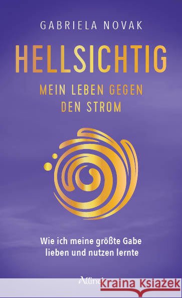 HELLSICHTIG Novak, Gabriela, Gabriela Novak 9783905836394 Allinti - książka